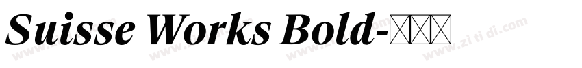 Suisse Works Bold字体转换 Suisse Works Bold字体转换